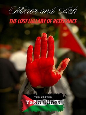 cover image of Mirror and Ash--The Lost Lullaby of Resistance